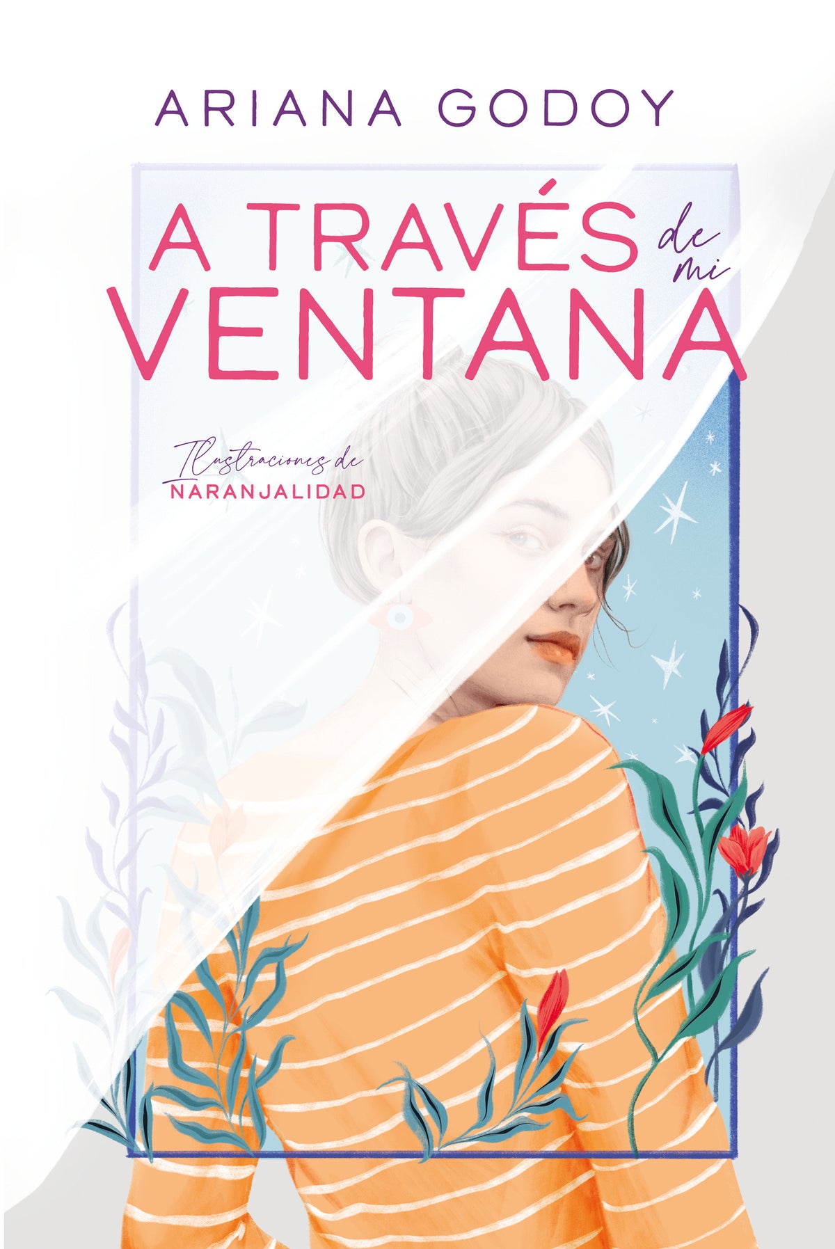 A través de mi ventana (Edición ilustrada) / Through My Window (Special Illustrated Edition) cover (ISBN 9786073823555)