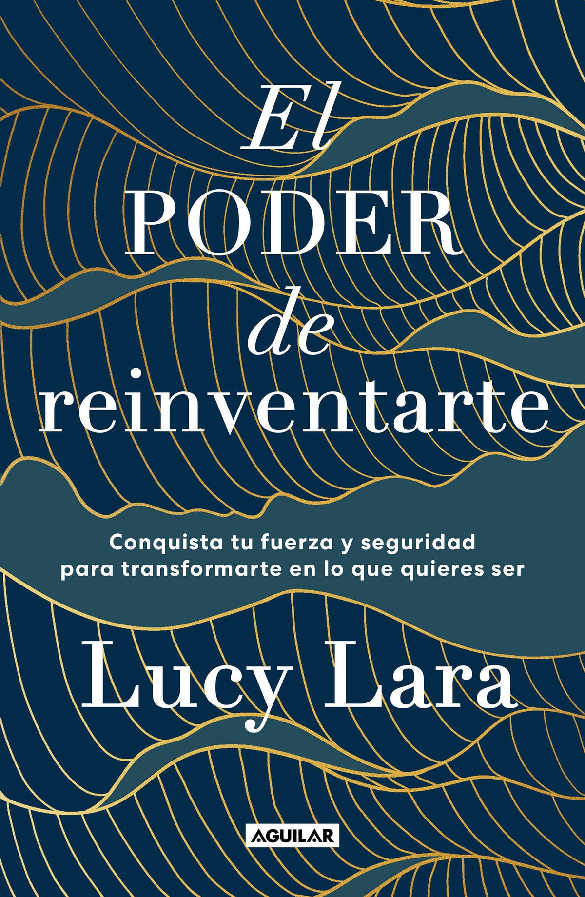 El poder de reinventarte / The Power to Reinvent Yourself cover (ISBN 9786073824170)