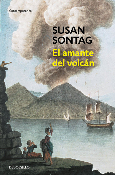 El amante del volcán / The Volcano Lover: A Romance cover (ISBN 9786073824255)
