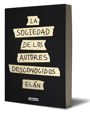 Cover of La sociedad de los autores desconocidos / The Unknown Authors Society (ISBN 9786073850889)