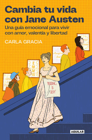 Cover of Cambia tu vida con Jane Austen / Change Your Life with Jane Austen (ISBN 9788403525894)