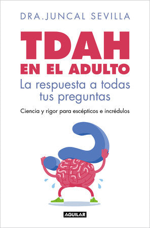 Cover of TDAH en el adulto. La respuesta a todas tus preguntas / Adult ADHD (ISBN 9788403526143)