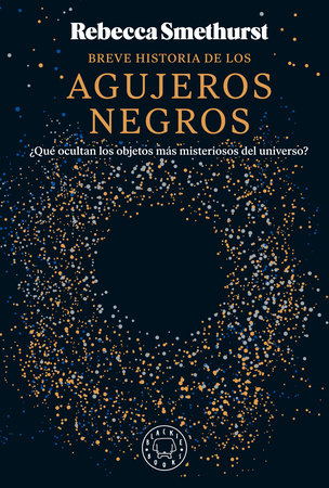 Cover of Breve historia de los agujeros negros / A Brief History of Black Holes (ISBN 9788410025653)
