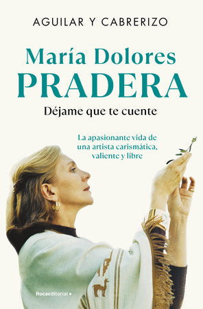 Cover of María Dolores Pradera: Déjame que te cuente / María Dolores Pradera: Let Me Tell You (ISBN 9788410096493)