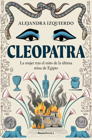 Cover of Cleopatra. La mujer tras el mito de la última reina de Egipto / Cleopatra (ISBN 9788410096943)