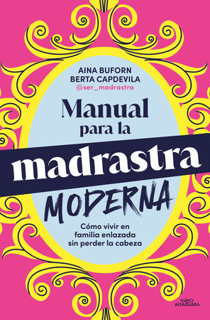 Cover of Manual para la madrastra moderna / Manual for the Modern Stepmother (ISBN 9788410190160)