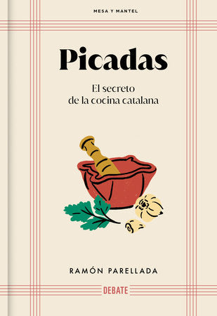 Cover of Picadas: El secreto de la cocina catalana / Appetizers: The Secret of Catalan Cuisine (ISBN 9788410214095)