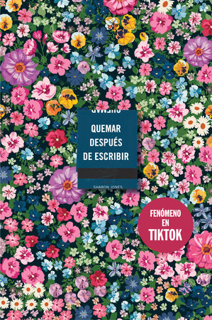 Cover of Quemar después de escribir (Edición Oficial Flores)/ Burn After Writing (Oficial Flowers Edition) (ISBN 9788410257177)