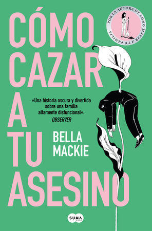 Cover of Cómo cazar a tu asesino / What a Way to Go (ISBN 9788410257382)