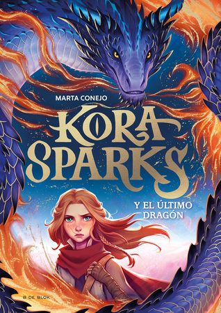 Cover of Kora Sparks y el último dragón / Kora Sparks and the Last Dragon (ISBN 9788410269651)