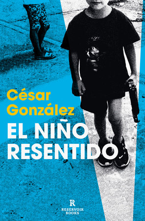 Cover of El niño resentido / The Resentful Boy (ISBN 9788410352155)