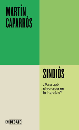 Cover of Sindiós. ¿Para qué sirve creer en lo increíble? / Godless (ISBN 9788410433731)