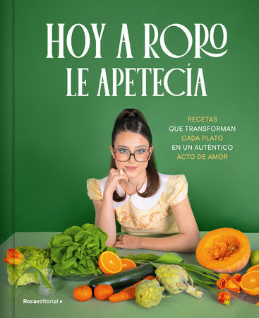 Cover of Hoy a Roro le apetecía / Roro Wanted to Eat This Today (ISBN 9788410442245)