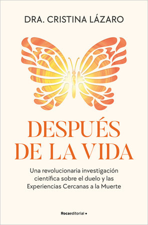 Cover of Después de la vida. Una revolucionaria investigación científica sobre el duelo y las experiencias cercanas a la muerte / After Life (ISBN 9788410442757)