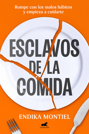 Cover of Esclavos de la comida / Slaves to Food (ISBN 9788410467064)