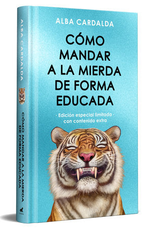Cover of Como mandar a la mierda de forma educada (Edición limitada ) / How to Politely Tell People Off (Limited Edition) (ISBN 9788410467293)