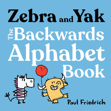 Cover of Zebra and Yak: The Backwards Alphabet Book (ISBN 9798217002108)