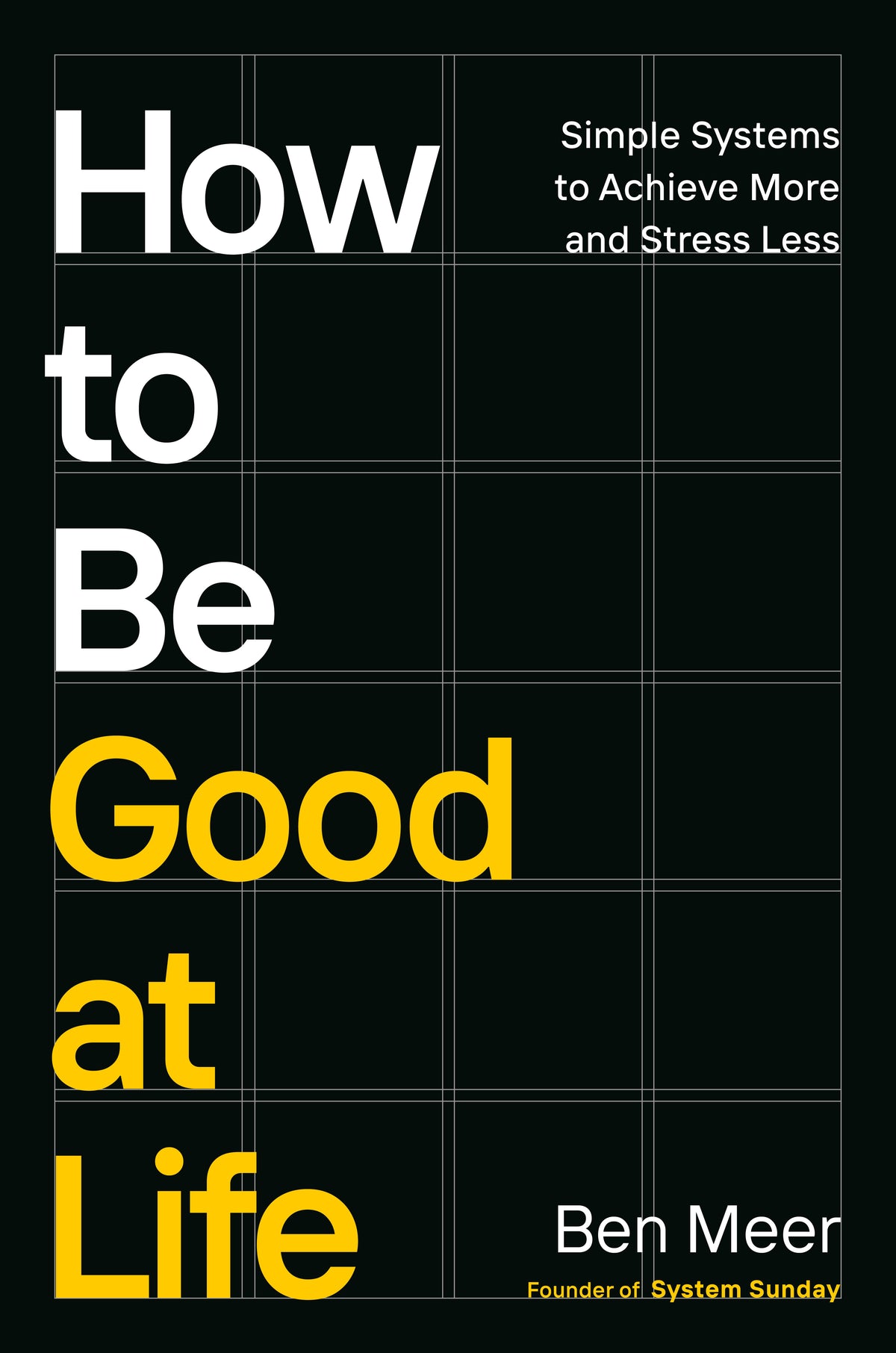 How to Be Good at Life