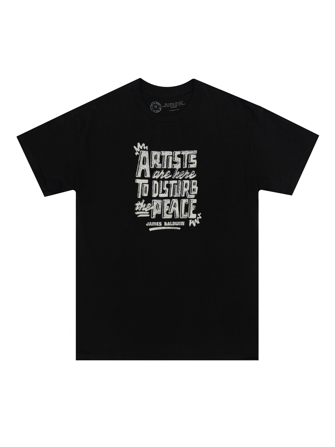 James Baldwin: Artists Are Here to Disturb the Peace Unisex T-Shirt Medium