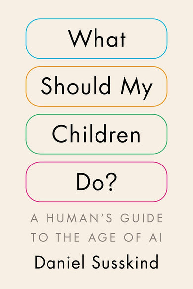 What Should My Children Do?