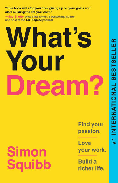 What's Your Dream?