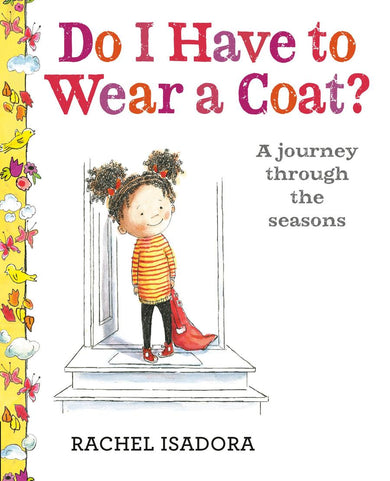 Do I Have to Wear a Coat?