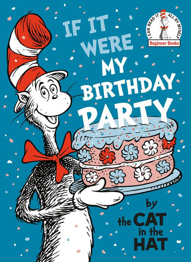 If It Were My Birthday Party - By the Cat in the Hat-Children’s / Teenage fiction: General and modern fiction-買書書 BuyBookBook