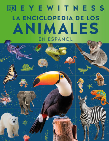 Cover of Eyewitness La enciclopedia de animales (en español) (ISBN 9798217135615)