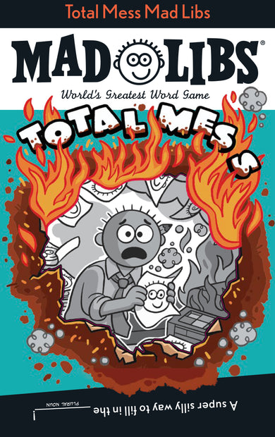 Total Mess Mad Libs