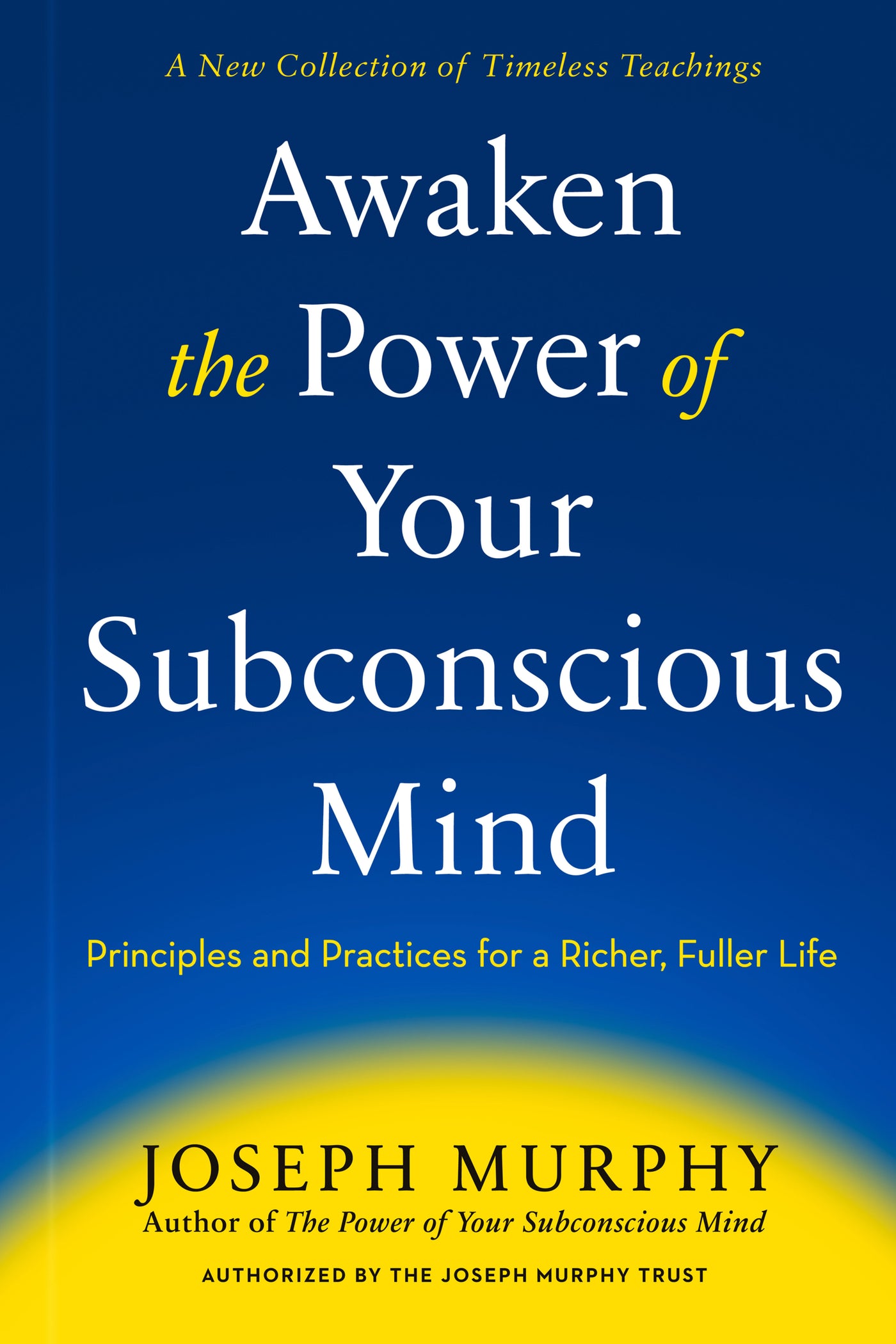 Awaken the Power of Your Subconscious Mind