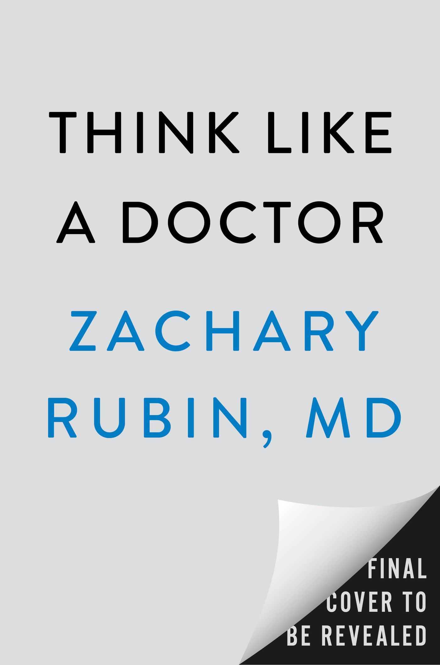 Think Like a Doctor