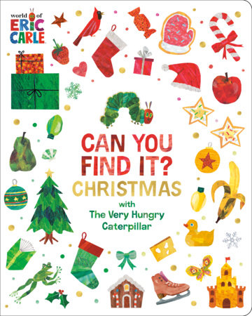 Cover of Can You Find It? Christmas with The Very Hungry Caterpillar (ISBN 9798217246755)