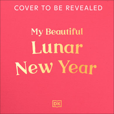 My Beautiful Lunar New Year