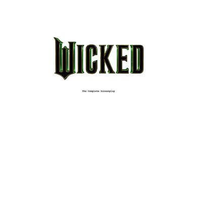 Wicked: The Complete Screenplay inside page 1