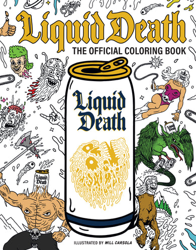 Liquid Death: The Official Coloring Book
