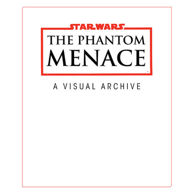 Star Wars: The Phantom Menace: A Visual Archive inside page 1