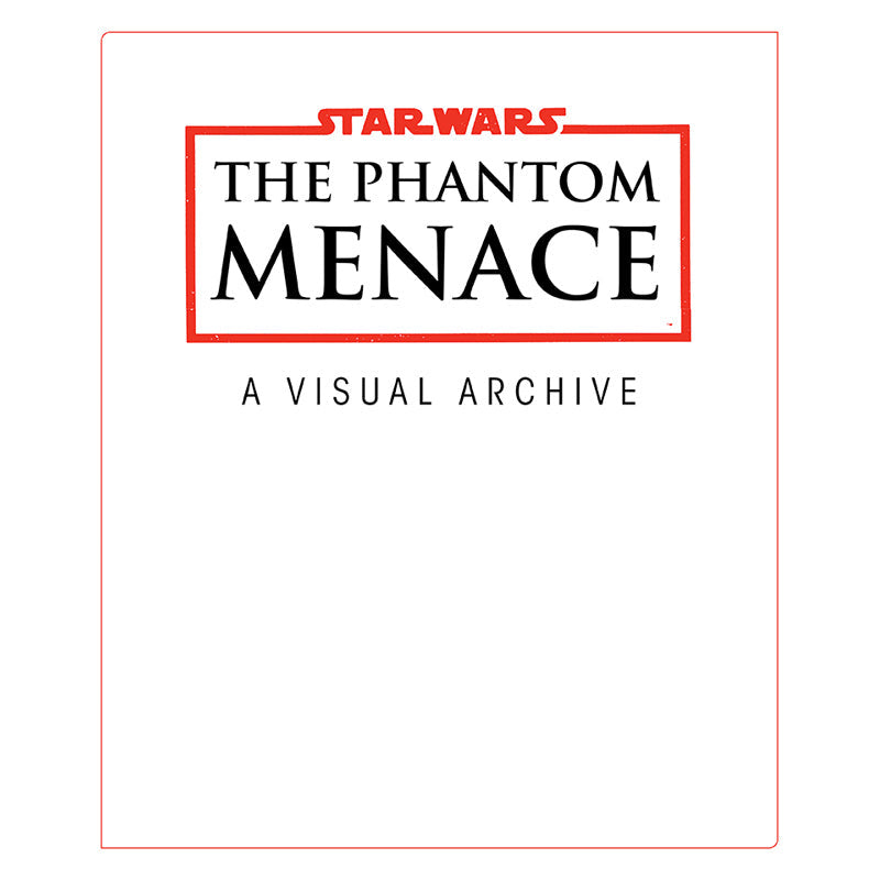 Star Wars: The Phantom Menace: A Visual Archive inside page 1
