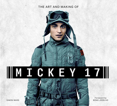 The Art & Making of Mickey 17
