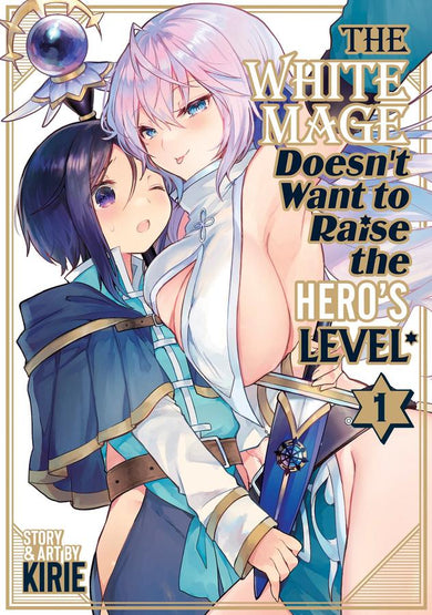 The White Mage Doesn't Want to Raise the Hero's Level Vol. 1-Manga and East Asian style / tradition comic books-買書書 BuyBookBook
