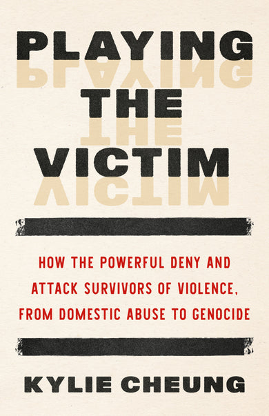 Playing the Victim