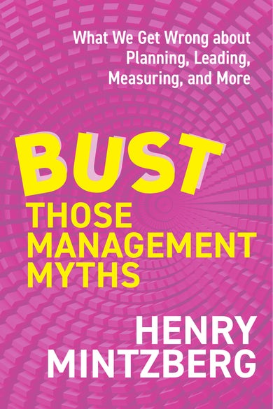 Bust Those Management Myths