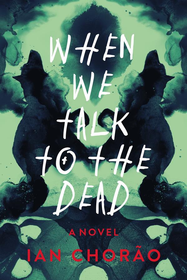 When We Talk to the Dead