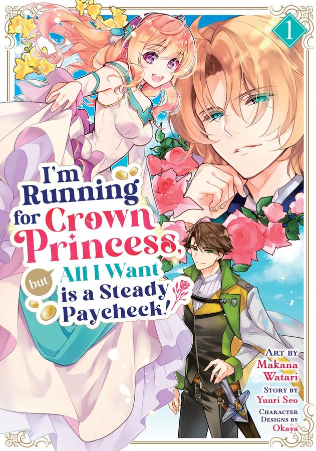 I'm Running for Crown Princess, but All I Want is a Steady Paycheck! (Manga) Vol. 1-Manga and East Asian style / tradition comic books-買書書 BuyBookBook