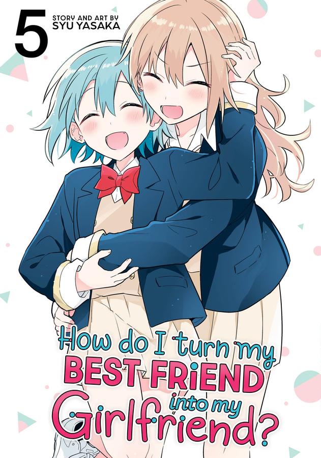 How Do I Turn My Best Friend Into My Girlfriend? Vol. 5-Manga and East Asian style / tradition comic books-買書書 BuyBookBook