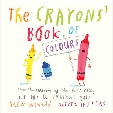 Crayons’ Book of Colours, The (Board Book) (Drew Daywalt) (Oliver Jeffers) Harpercollins (UK)