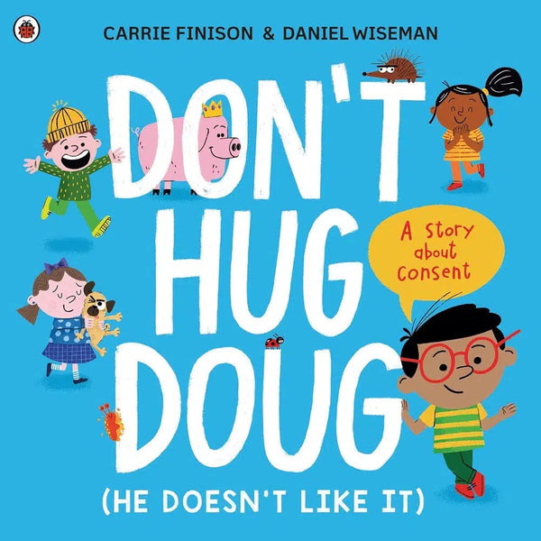 Don't Hug Doug (He Doesn't Like It): A story about consent - 買書書 BuyBookBook