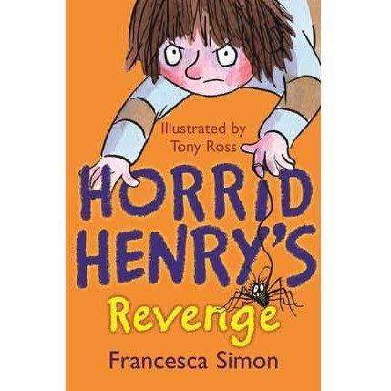 Horrid Henry's Revenge (Francesca Simon)(Tony Ross) Hachette UK