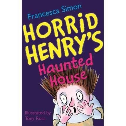 Horrid Henry's Haunted House (Francesca Simon)(Tony Ross) Hachette UK