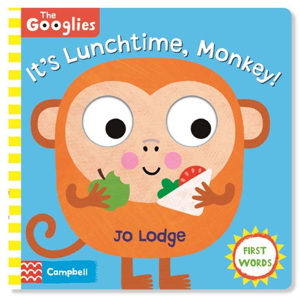 Googlies, The : It's Lunchtime, Monkey (Board Book) Campbell