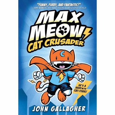 Max Meow Book 1: Cat Crusader